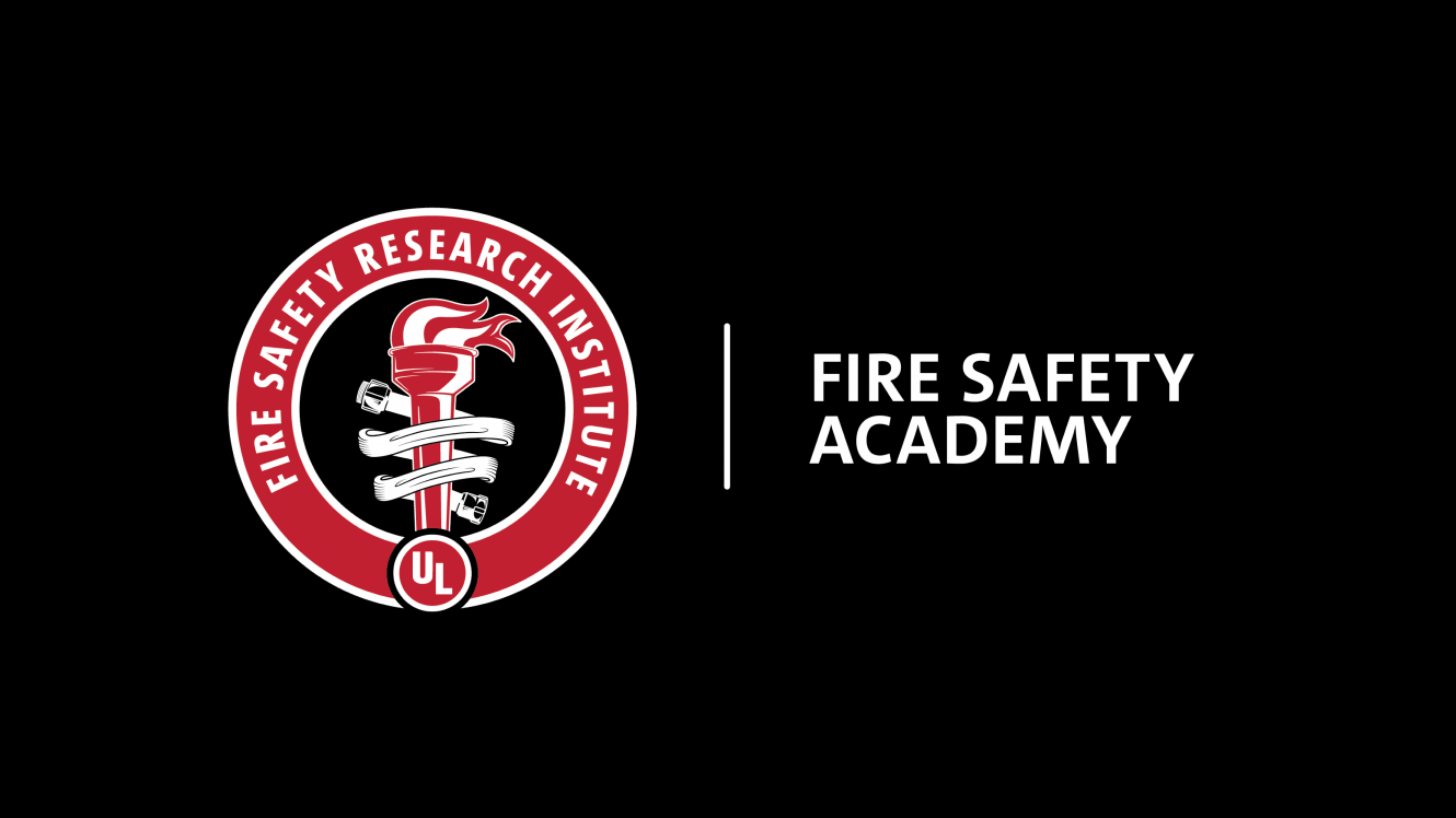 Fire Safety Academy UL's FSRI Fire Safety Research Institute